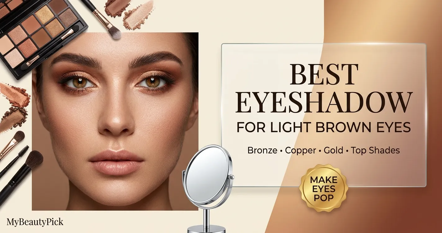 Best Eyeshadow for Light Brown Eyes: Colors That Make Your Eyes Pop 1 Best eyeshadow for light brown eyes