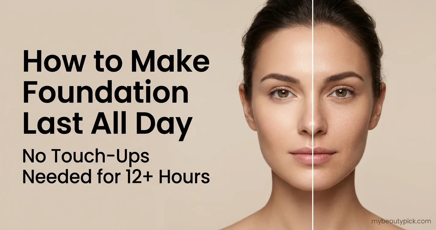 How to make foundation last all day without touch-ups 6 How to make foundation last all day without touch-ups