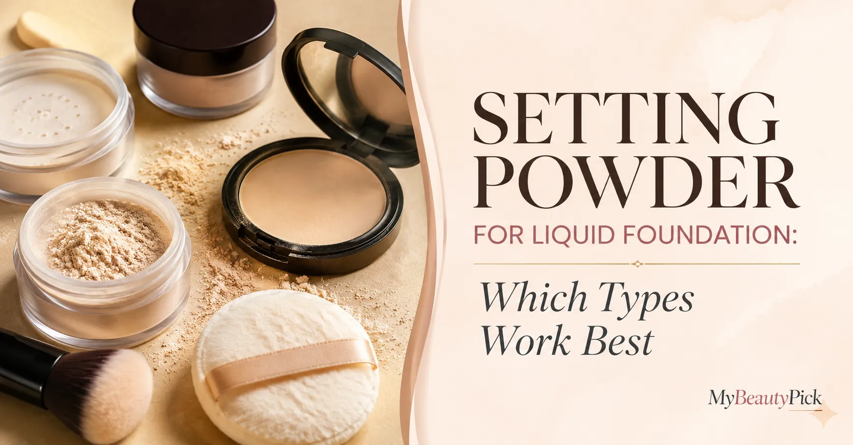 Setting Powder for Liquid Foundation: Which Types Work Best 1 Setting Powder for Liquid Foundation: Which Types Work Best