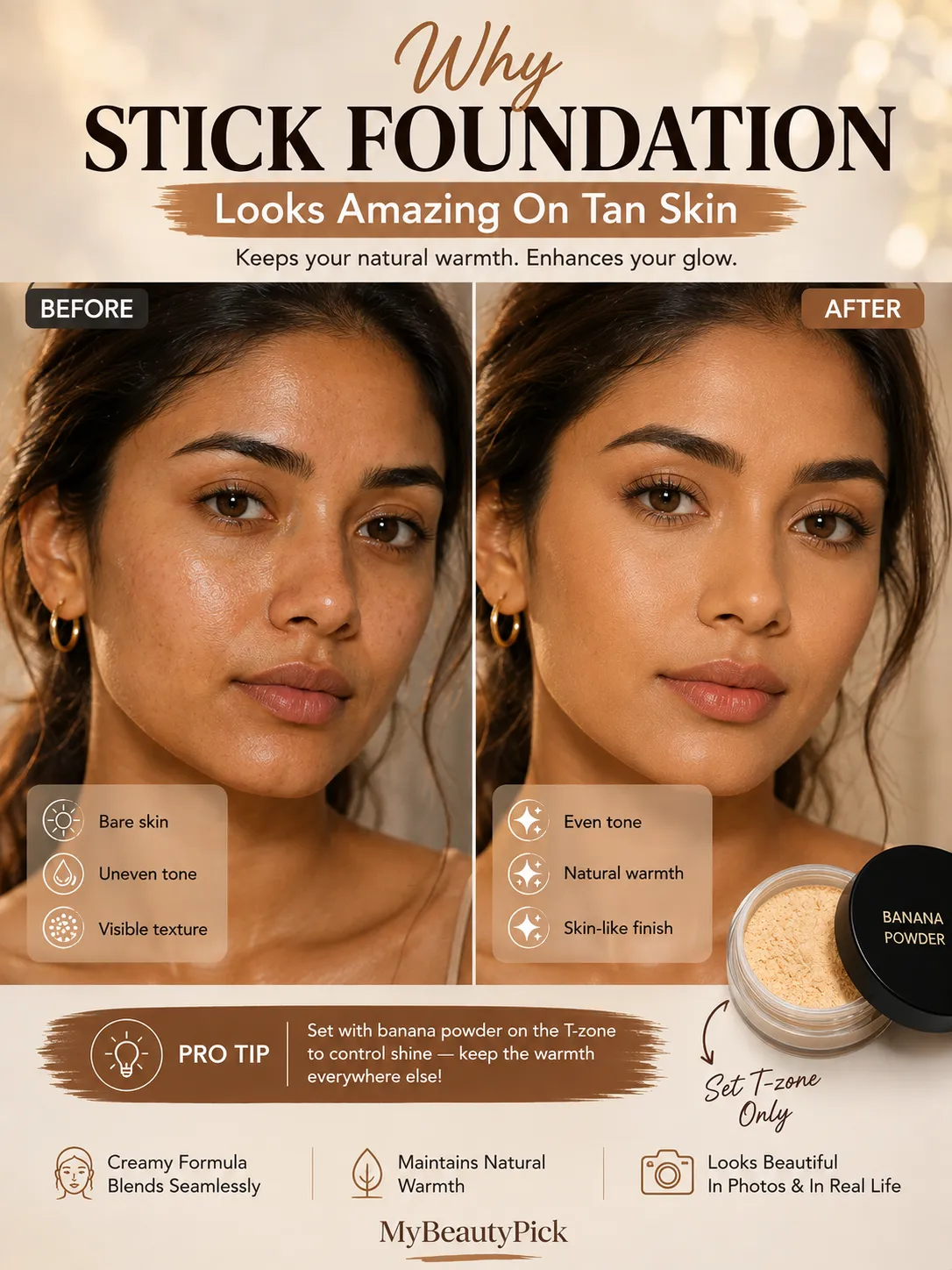 Best Stick Foundation for Dry, Oily and Combination Skin 6 Why stick foundation looks amazing on tan skin — keeps natural warmth, set T-zone with banana powder